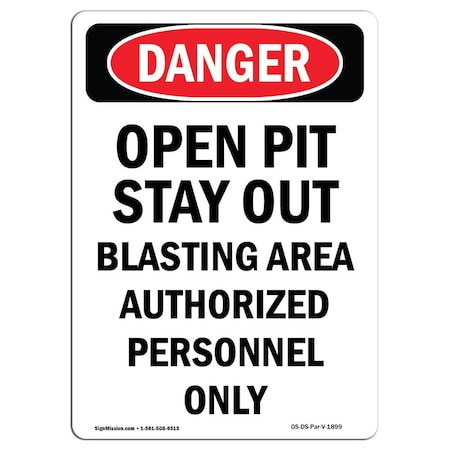 Signmission OSHA Danger Sign, Portrait Open Pit Blasting Area, 10in X 7in Aluminum, 7" W, 10" L, Portrait OS-DS-A-710-V-1899
